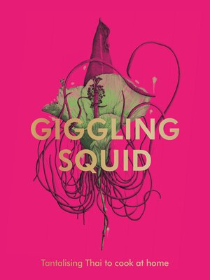cover image of The Giggling Squid Cookbook